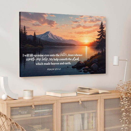 Psalm 121:1-2 - A Song Of Ascents Faith Wall Sign depicting a scenic landscape with inspirational text.