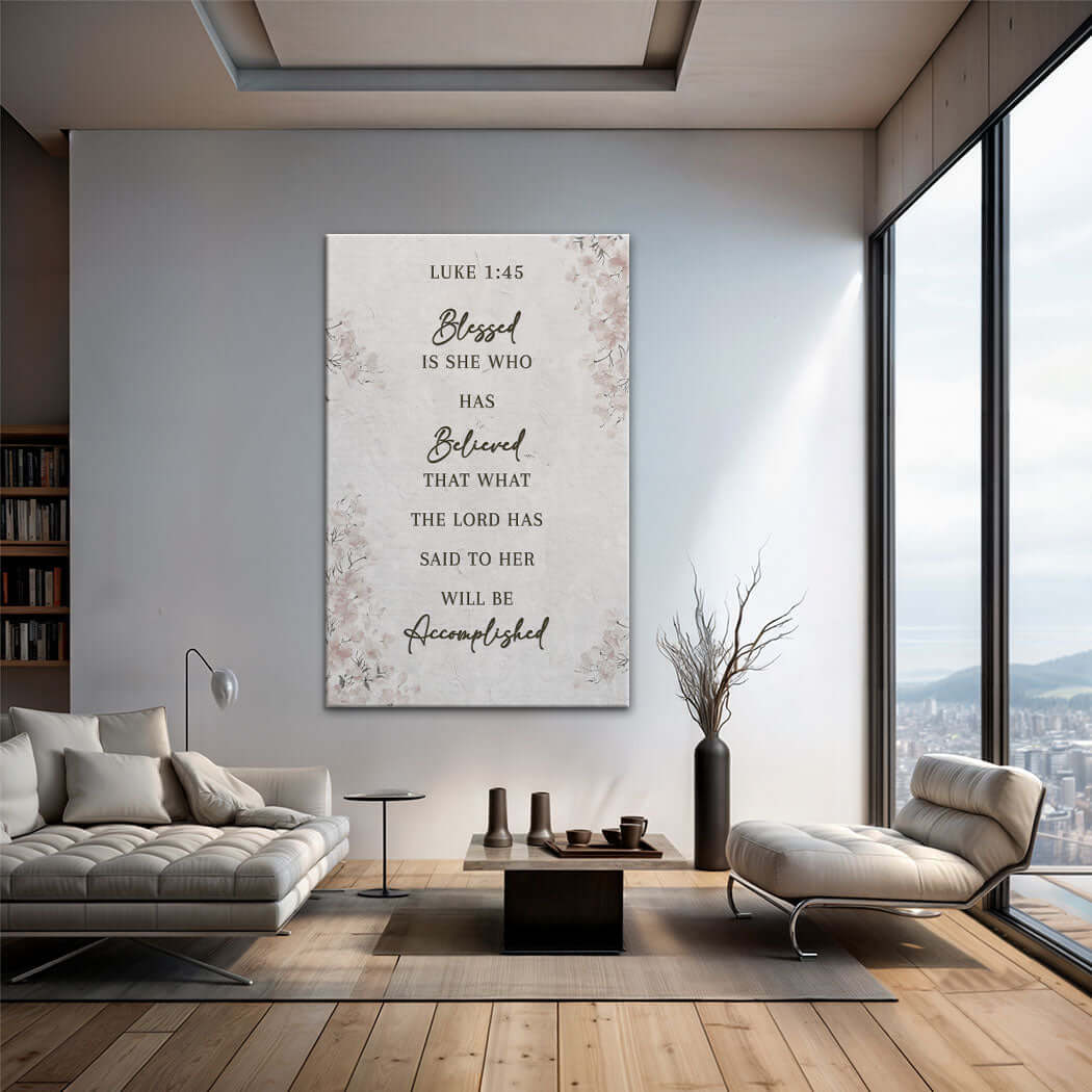 Blessed Is She Who Has Believed - Luke 1:45 Faith Wall Art III displayed in a modern living room.