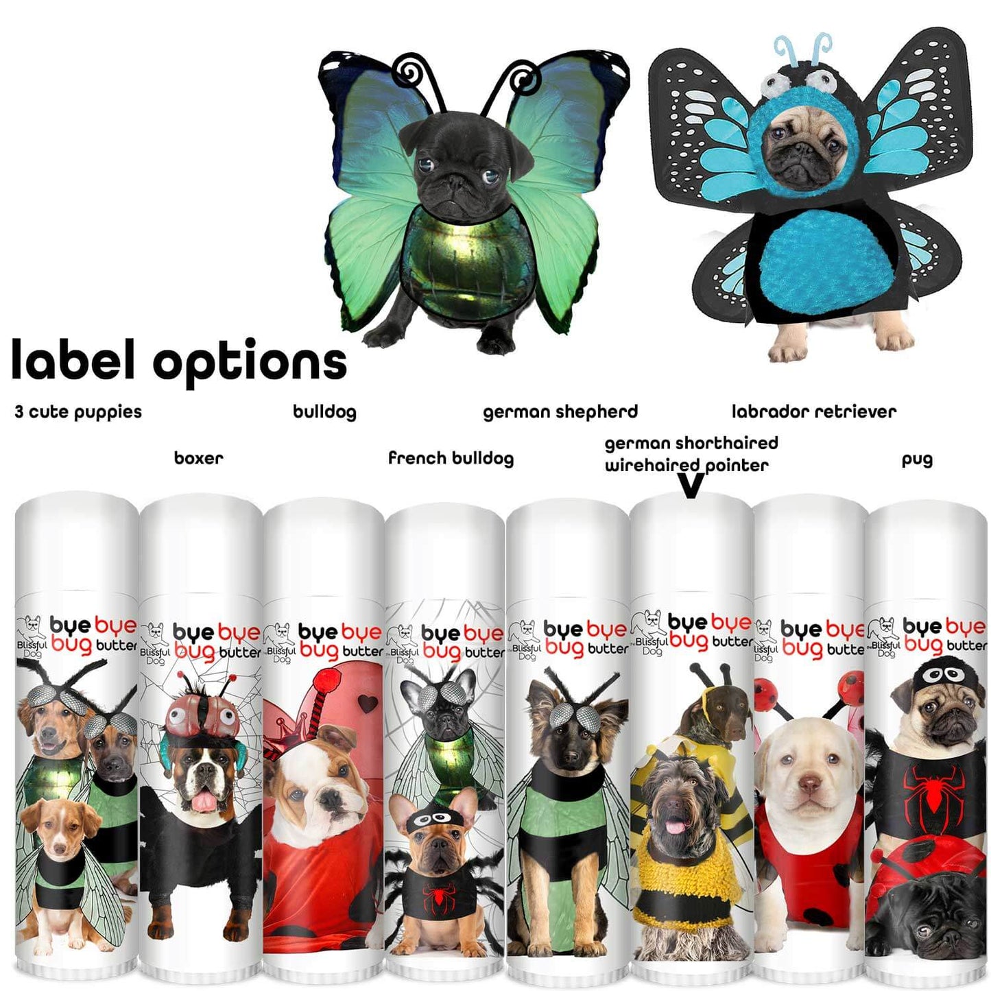 Bye Bye Bug Butter label options featuring dogs dressed as bugs and butterflies in playful costumes.